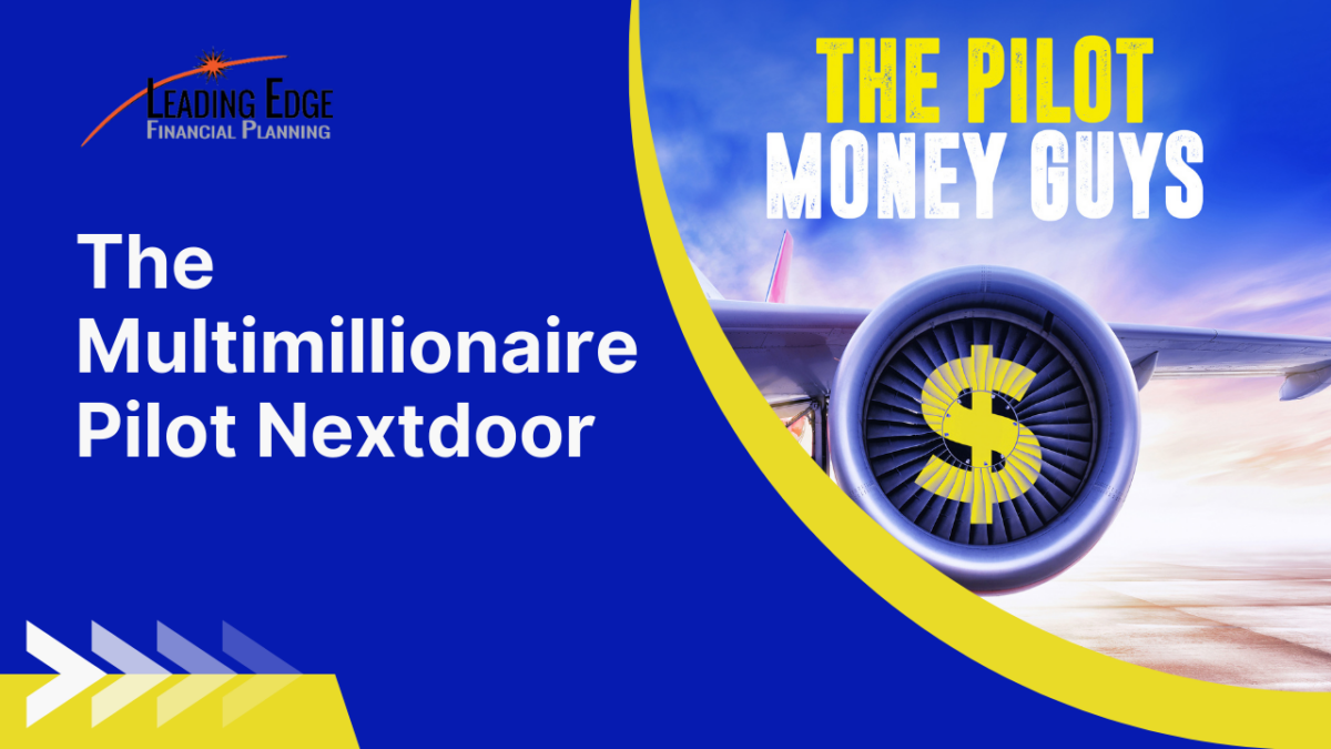 Live Like A Multi-Millionaire Pilot: 7 Action Steps For Success